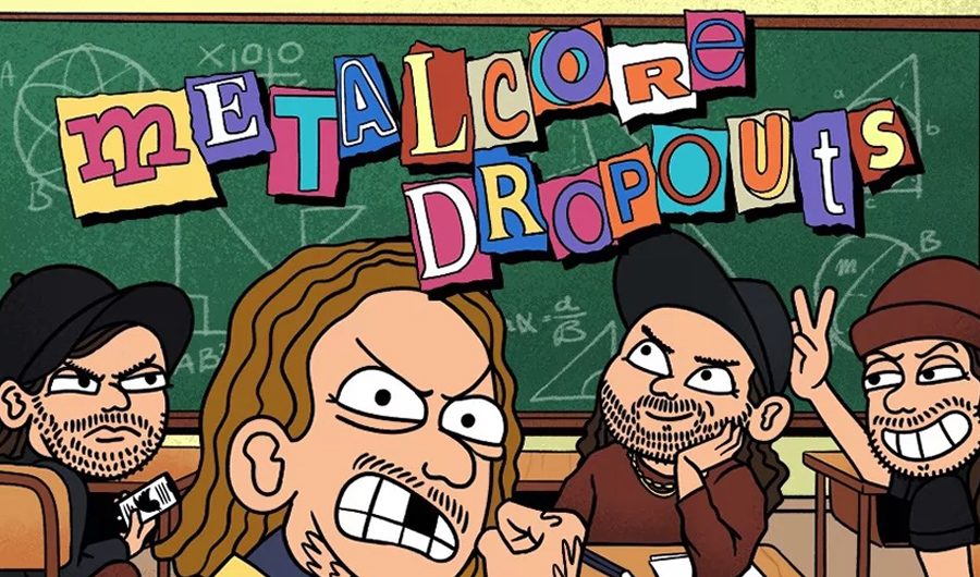 Metalcore Dropouts